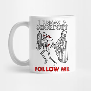 I Know A Shortcut Mug